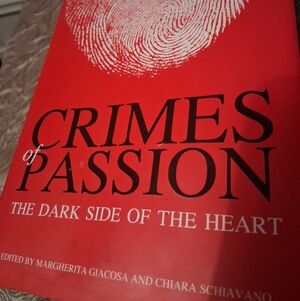 Dark Romance Crimes of Passion: The Dark Side of the Heart True Crime Book HC
